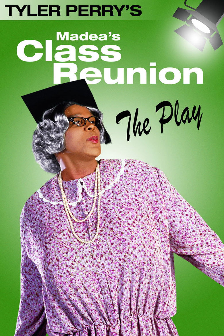 Madea's Class Reunion - The Play (2003) TMDB poster