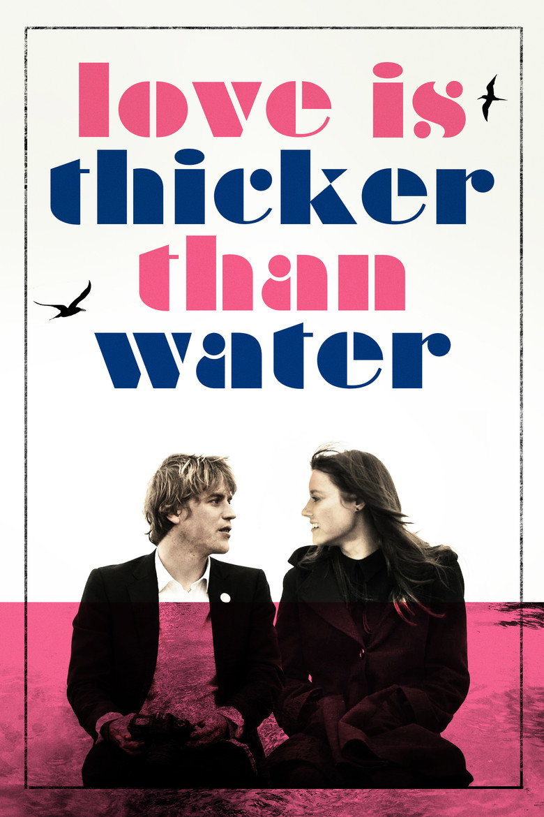 Love Is Thicker Than Water (2017) TMDB poster