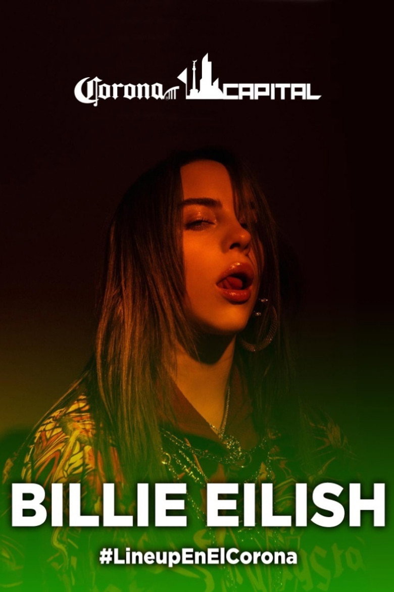 Billie Eilish: Live at Corona Capital Festival Mexico City (2019) TMDB poster