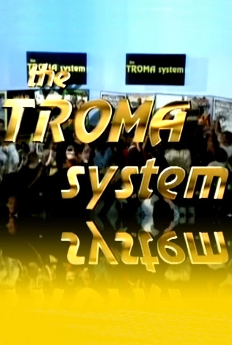 The Troma System (1993) TMDB poster