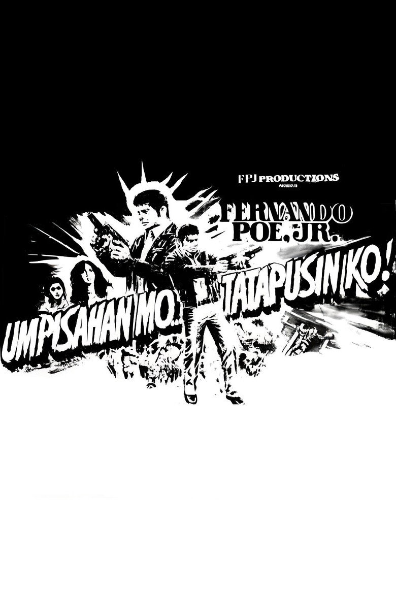 Umpisahan Mo... Tatapusin Ko! (1983) TMDB poster