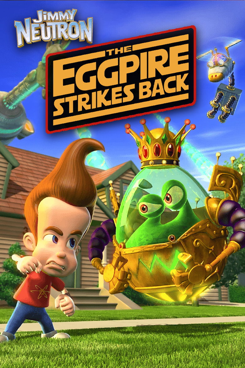 Jimmy Neutron: The Eggpire Strikes Back (2003) TMDB poster