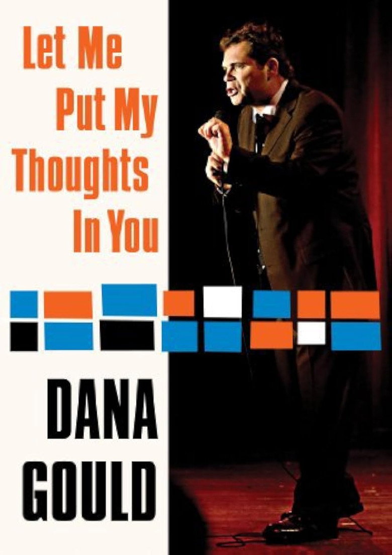 Dana Gould: Let Me Put My Thoughts in You (2009) TMDB poster