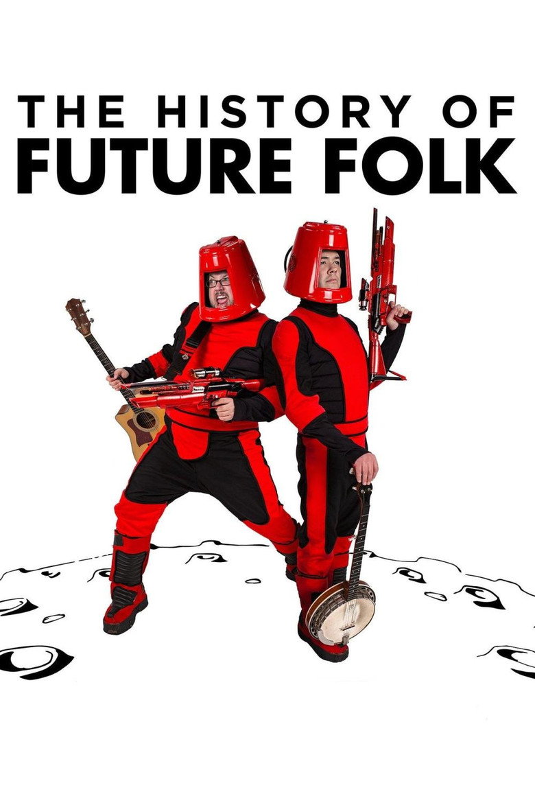 The History of Future Folk (2012) TMDB poster