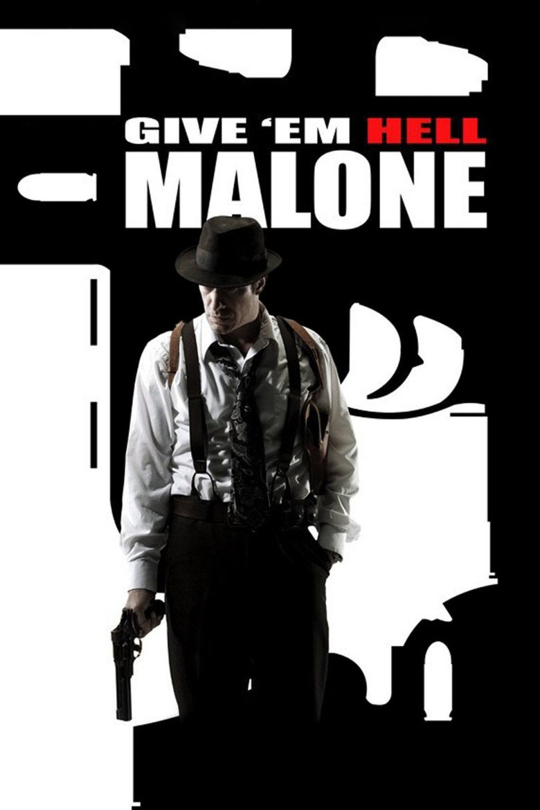 Відправ їх у пекло, Мелоуне / Give 'em Hell, Malone (2009) TMDB poster