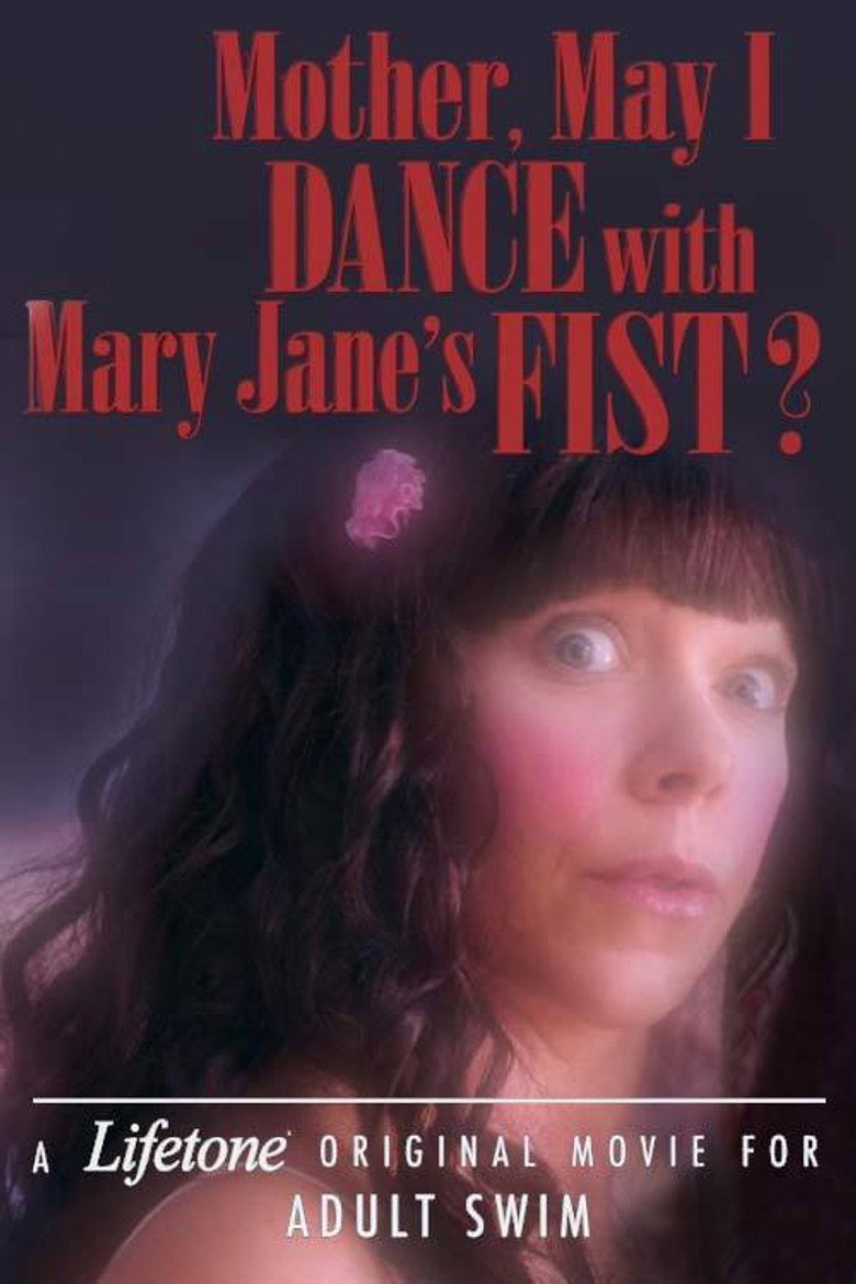 Mother, May I Dance with Mary Jane's Fist?: A Lifetone Original Movie (2018) TMDB poster