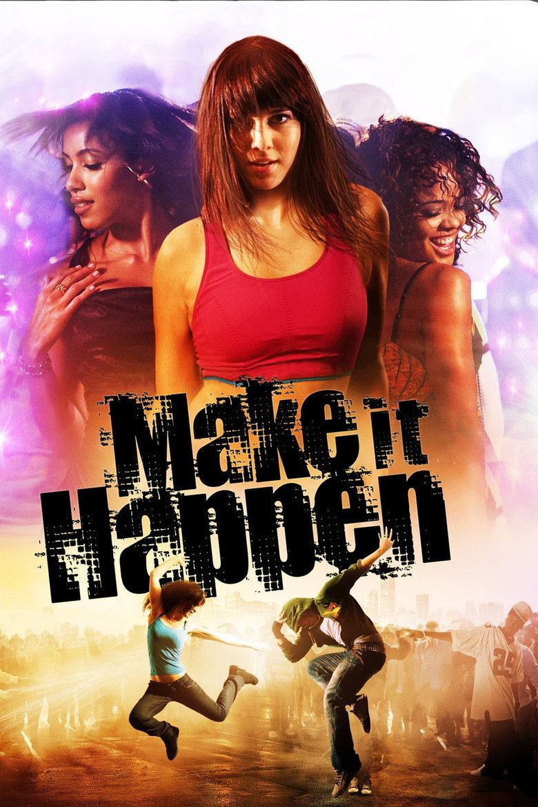 Зроби крок / Make It Happen (2008) TMDB poster