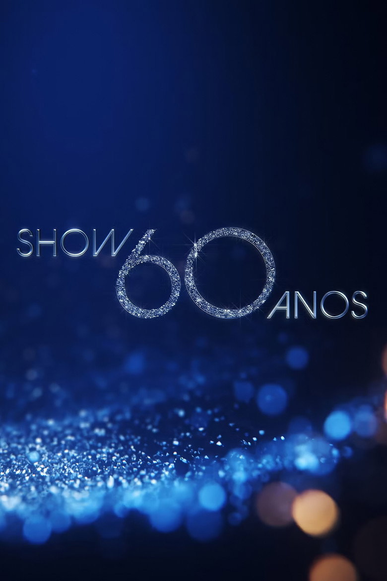 Show 60 Anos (2025) TMDB poster