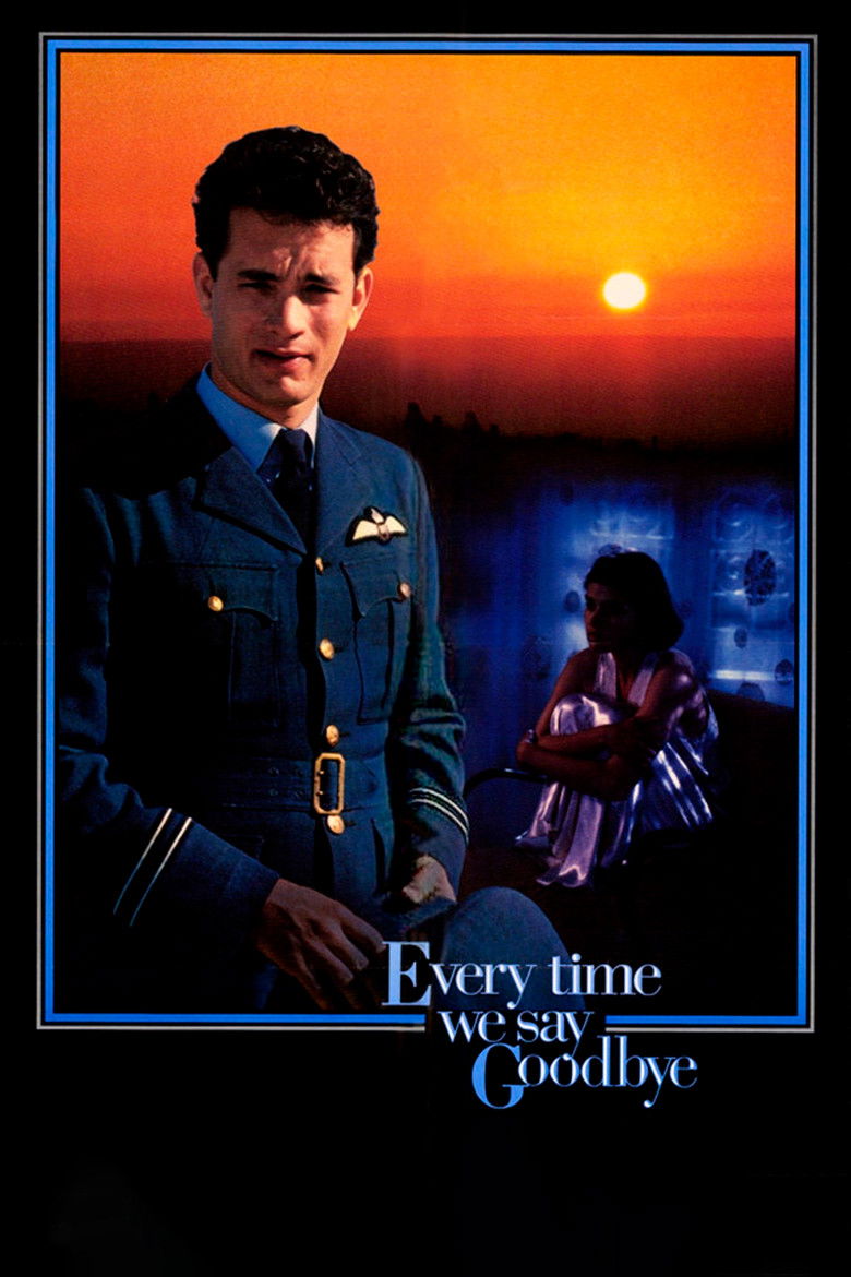 Ми завжди говоримо до побачення / Every Time We Say Goodbye (1986) TMDB poster