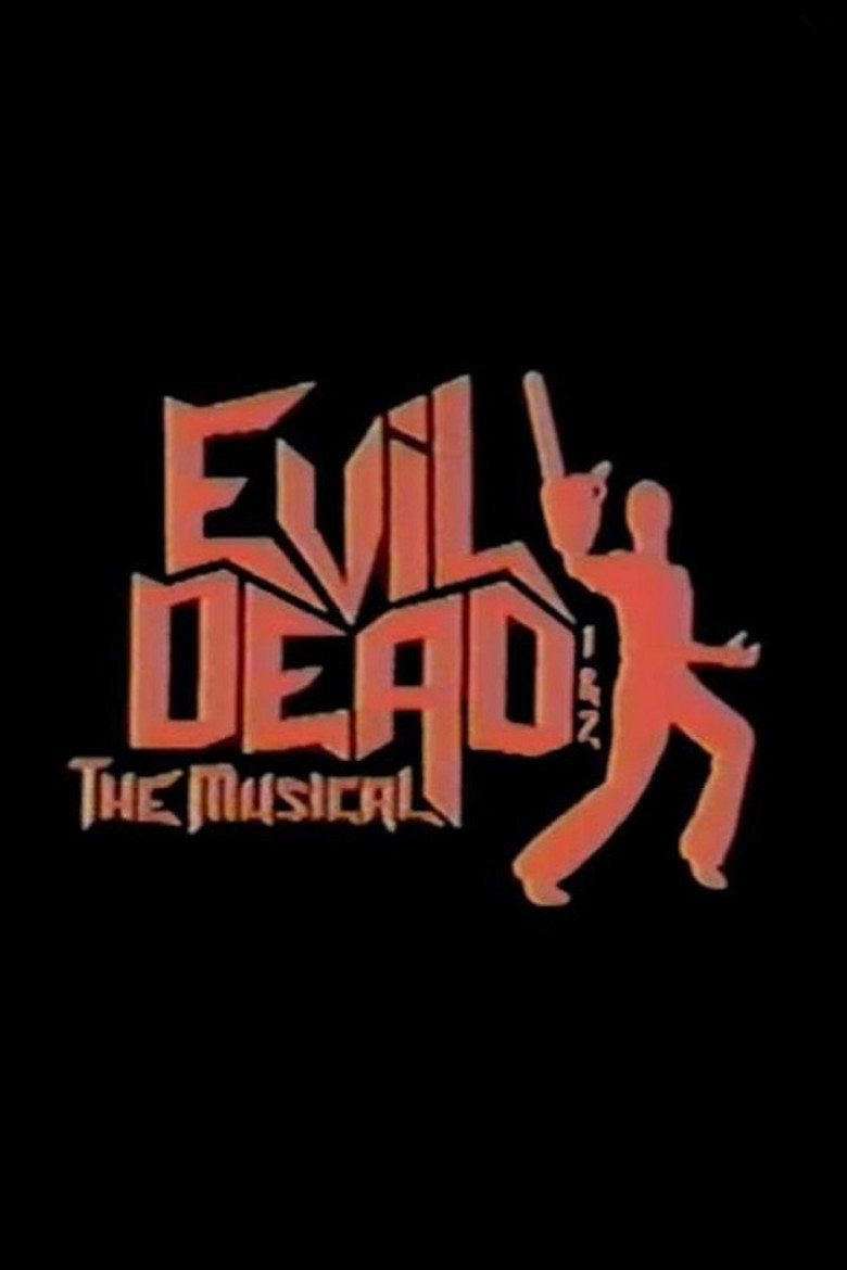 Evil Dead 1 & 2: The Musical (2004) TMDB poster