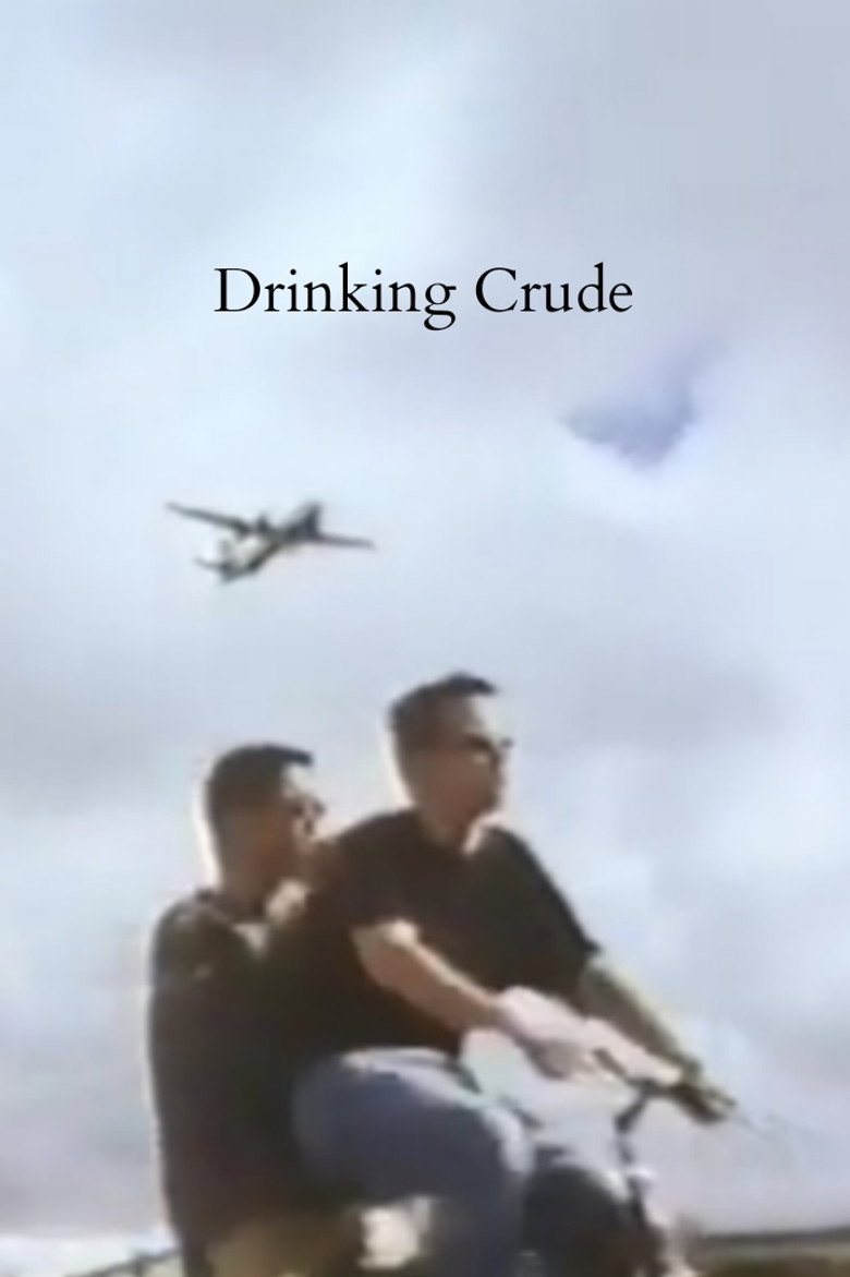 Drinking Crude (1997) TMDB poster