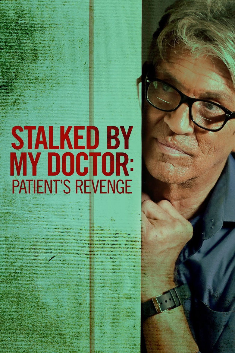 Stalked by My Doctor: Patient's Revenge (2018) TMDB poster