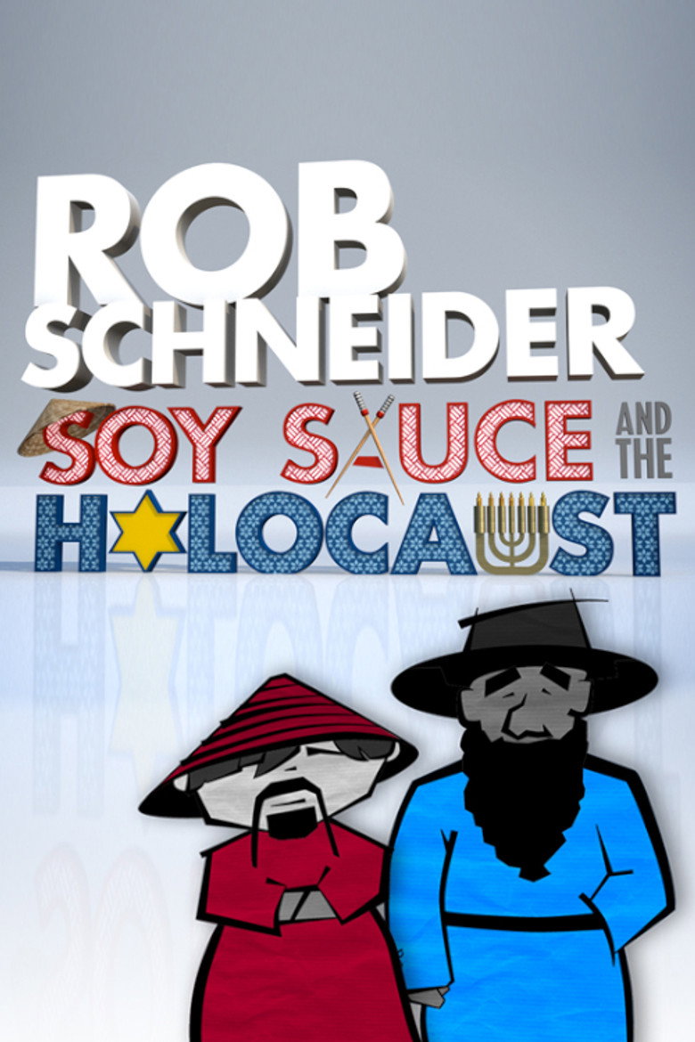 Rob Schneider: Soy Sauce and the Holocaust (2013) TMDB poster