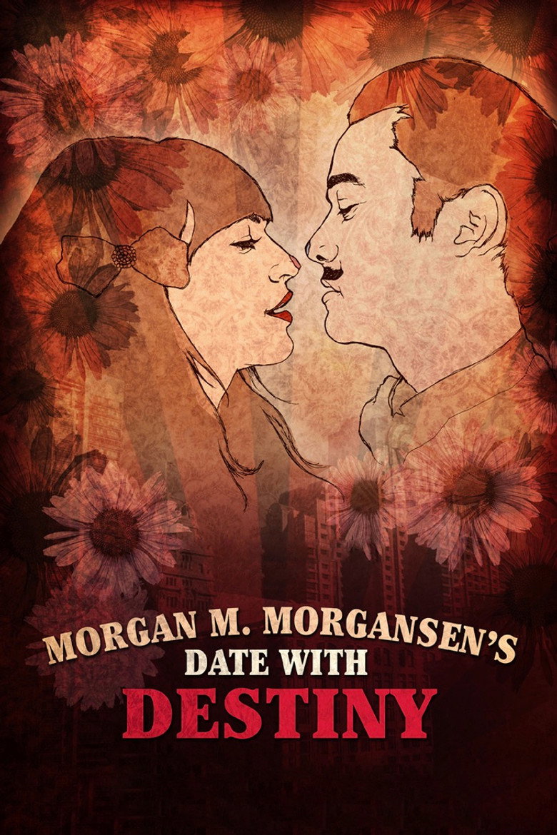 Morgan M. Morgansen's Date with Destiny (2010) TMDB poster