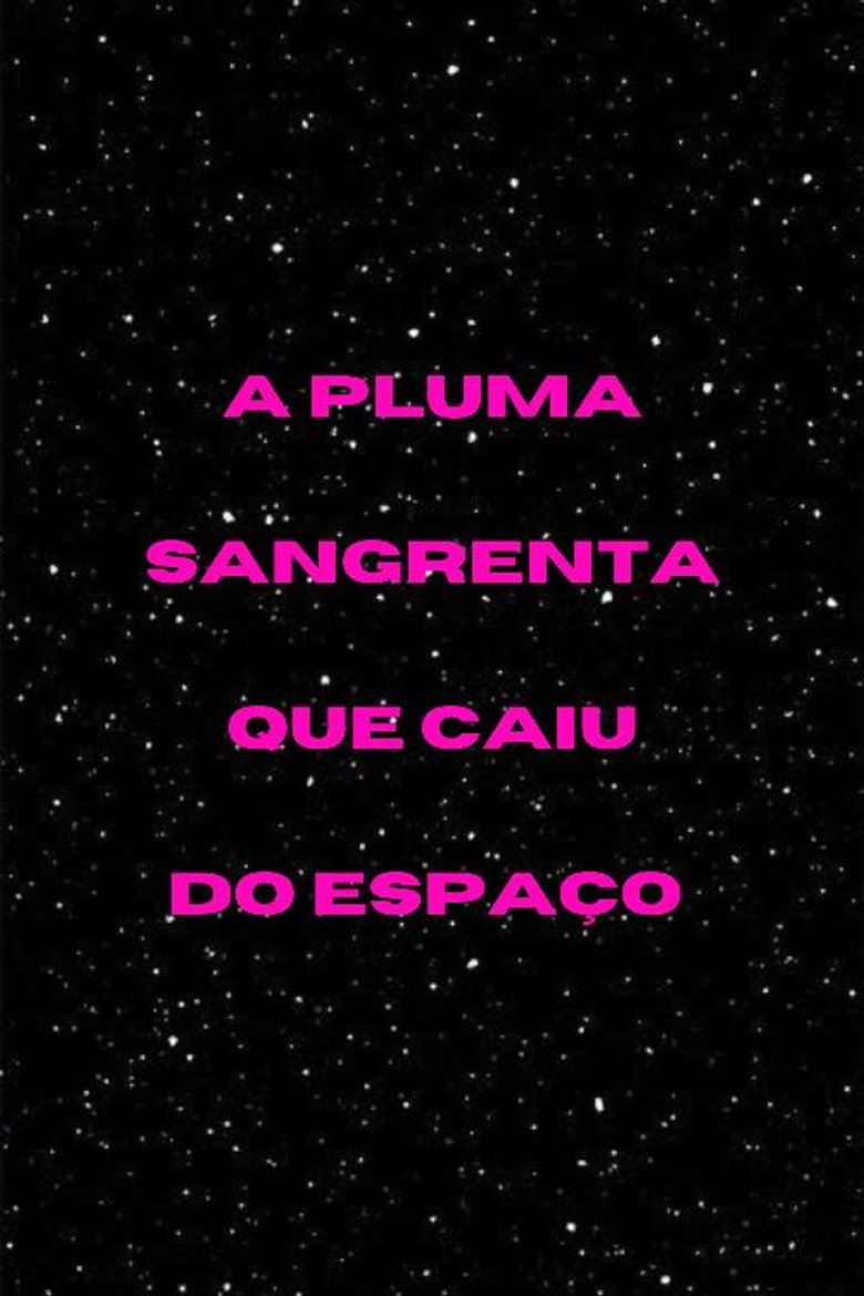 A Pluma Sangrenta que Caiu do Espaço (2025) TMDB poster