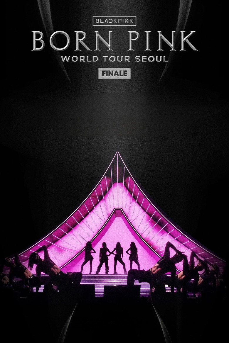 BLACKPINK - WORLD TOUR [BORN PINK] FINALE IN SEOUL (2023) TMDB poster