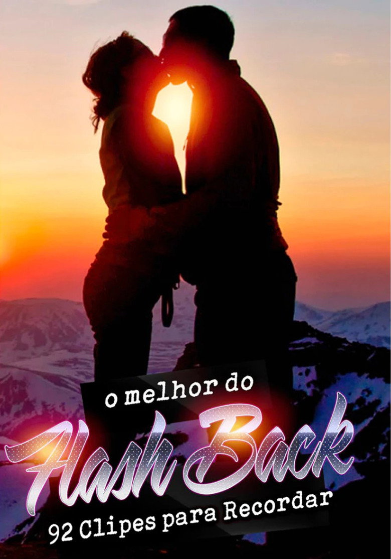 O Melhor do Flash Back - 92 Clipes Para Recordar (2009) TMDB poster