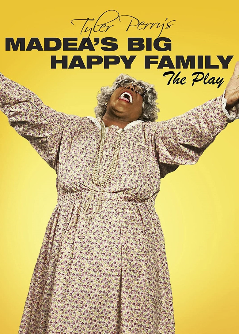 Tyler Perry's Madea's Big Happy Family - The Play (2010) TMDB poster