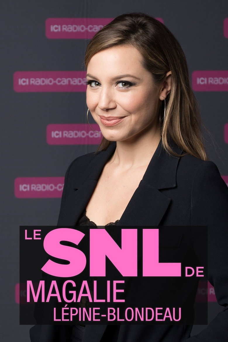 Le SNL de Magalie Lépine-Blondeau (2018) TMDB poster