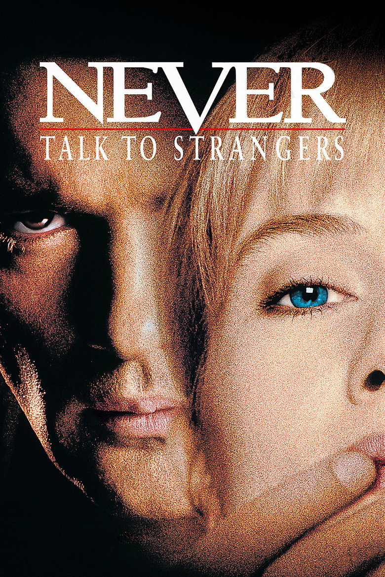 Ніколи не розмовляй з незнайомцями / Never Talk to Strangers (1995) TMDB poster