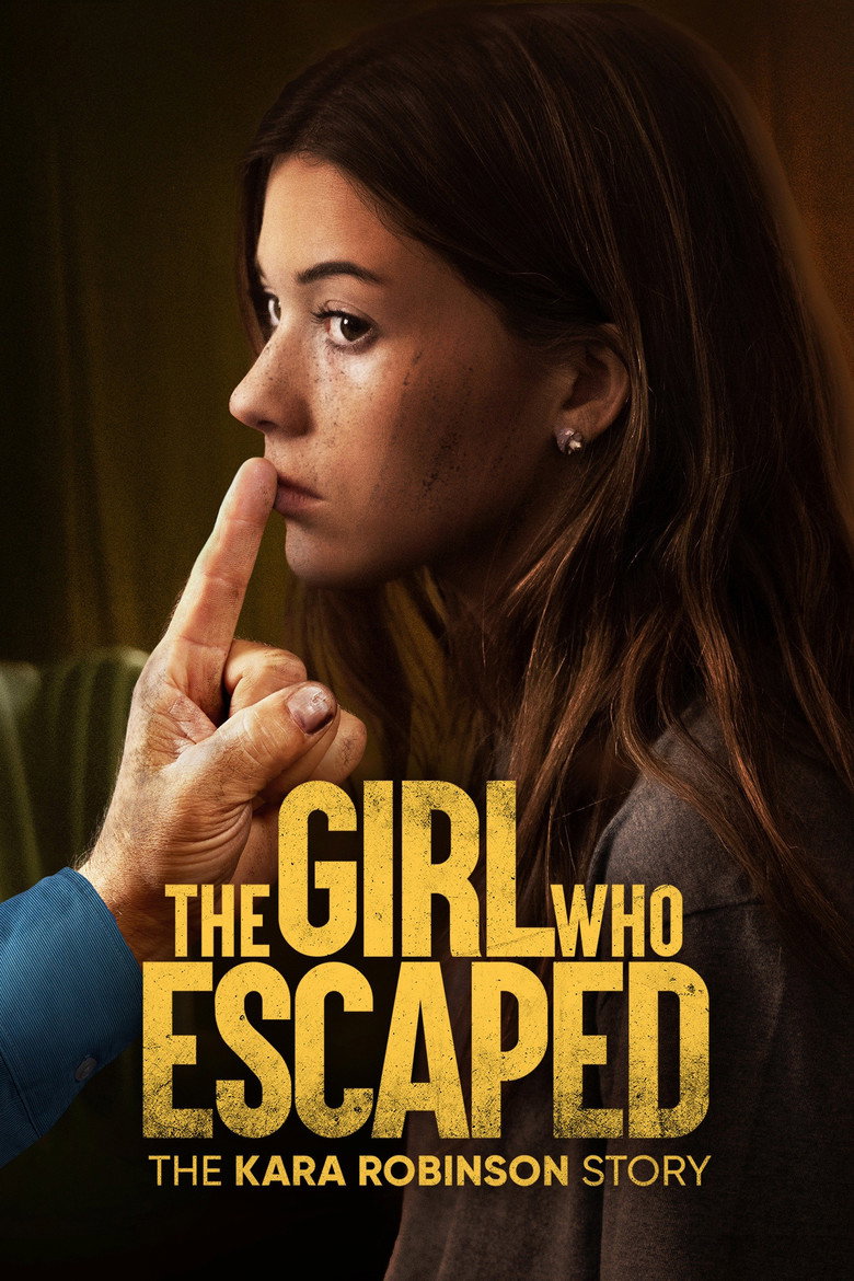 The Girl Who Escaped: The Kara Robinson Story (2023) TMDB poster