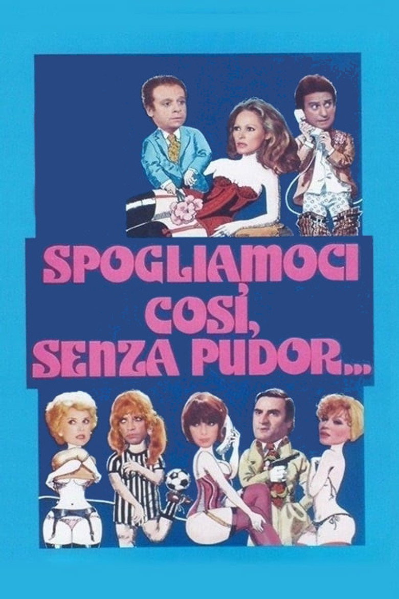 Spogliamoci così, senza pudor... (1976) TMDB poster