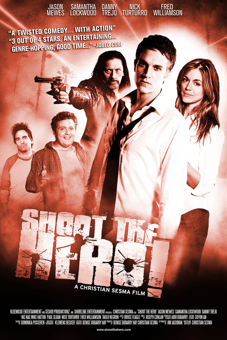 Пристрелити героя / Shoot the Hero (2010) TMDB poster