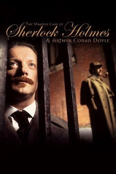 The Strange Case of Sherlock Holmes & Arthur Conan Doyle (2005) TMDB poster