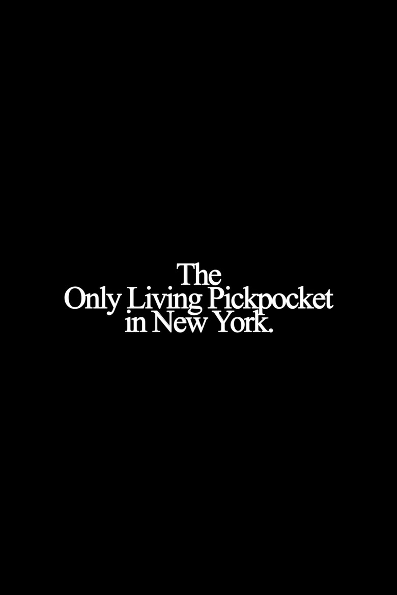The Only Living Pickpocket in New York (2026) TMDB poster