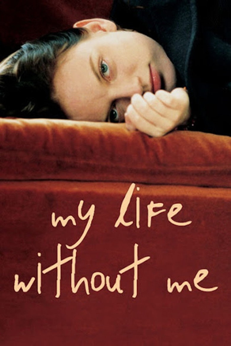 Моє життя без мене / My Life Without Me (2003) TMDB poster