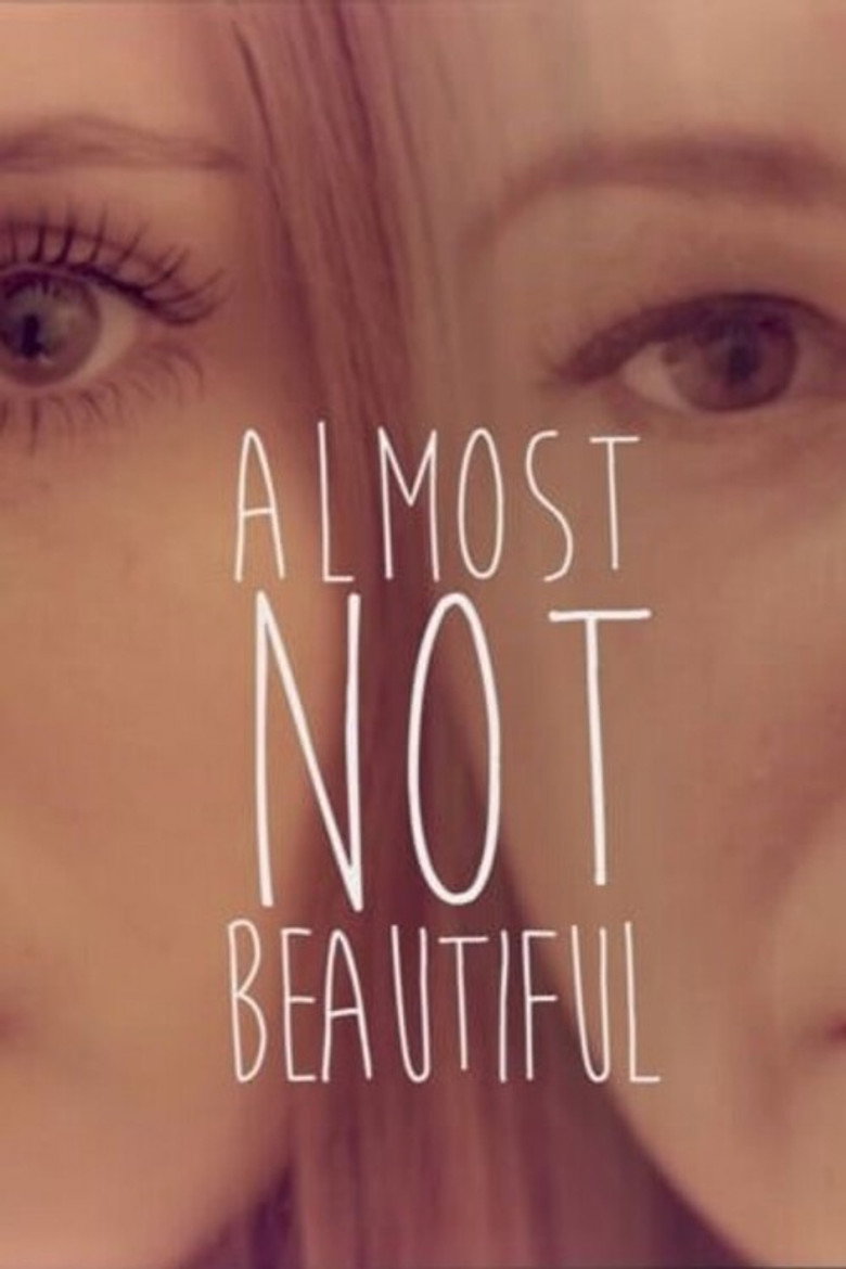 Almost Not Beautiful (2015) TMDB poster