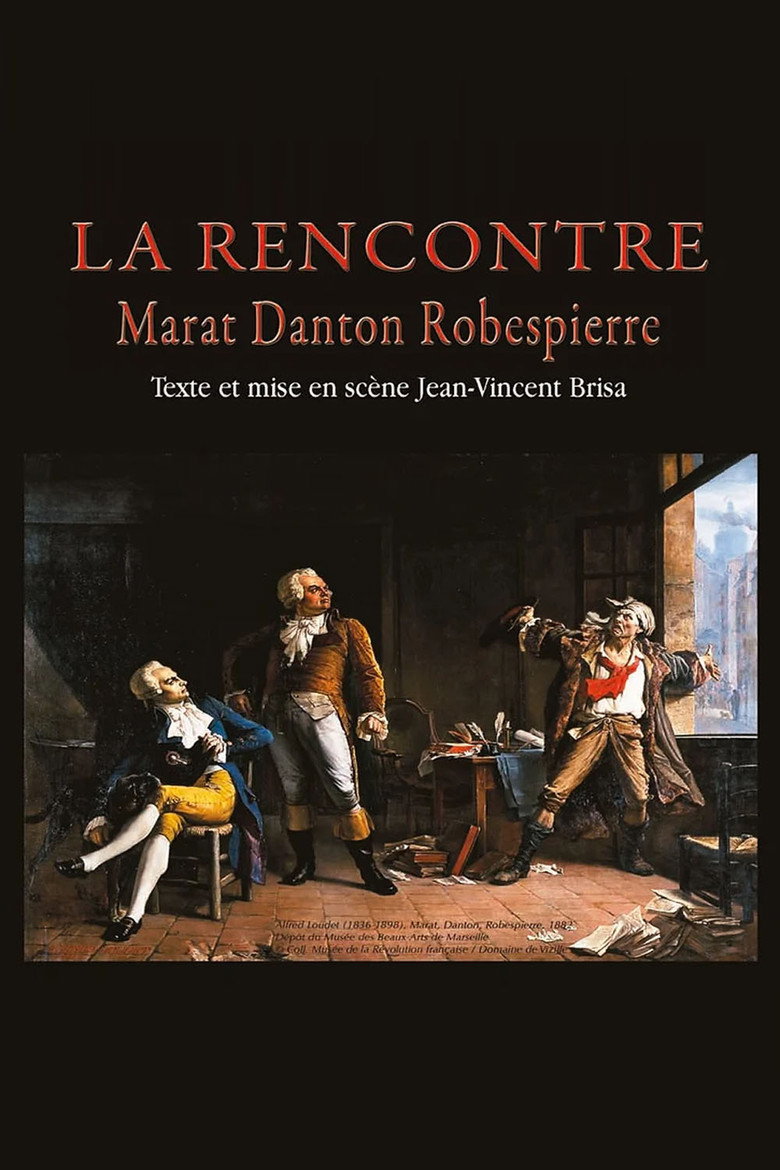 La Rencontre - Danton, Marat, Robespierre (2014) TMDB poster