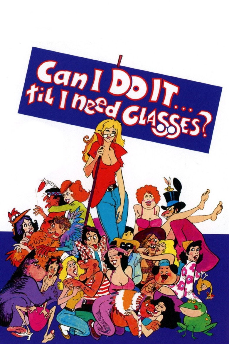 Can I Do It Till I Need Glasses? (1977) TMDB poster