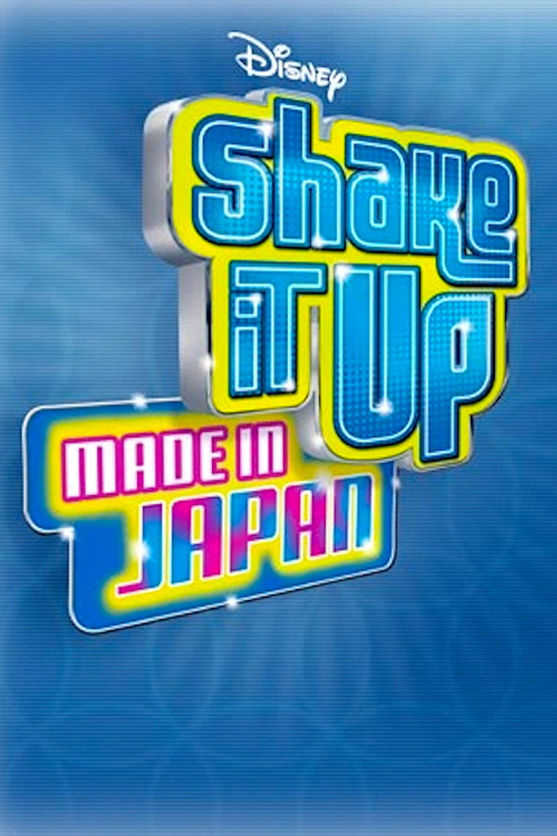 Shake It Up: Made In Japan (2012) TMDB poster