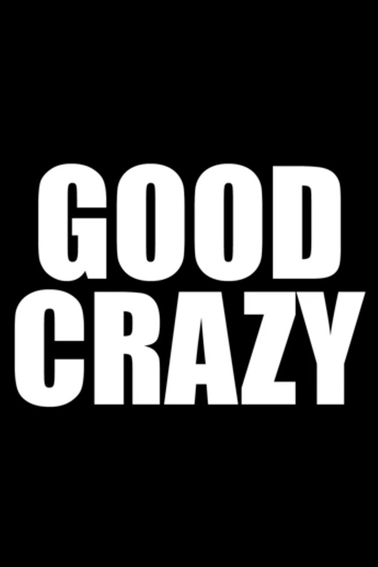 Good Crazy (2016) TMDB poster