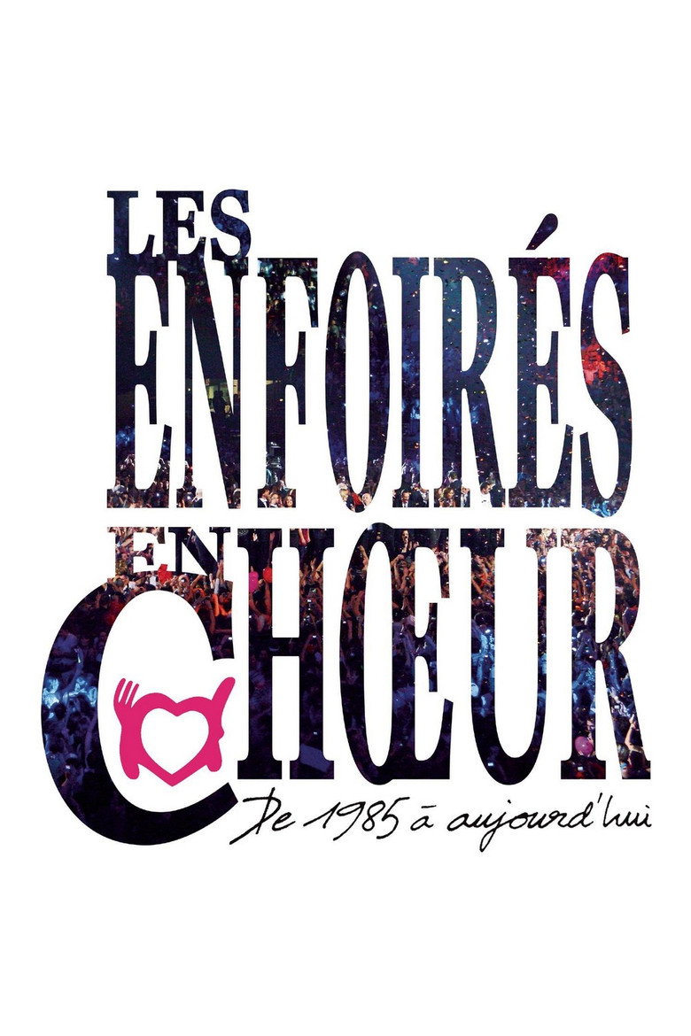 Les Enfoirés - Les Enfoirés en chœur de 1985 à aujourd'hui (2014) TMDB poster