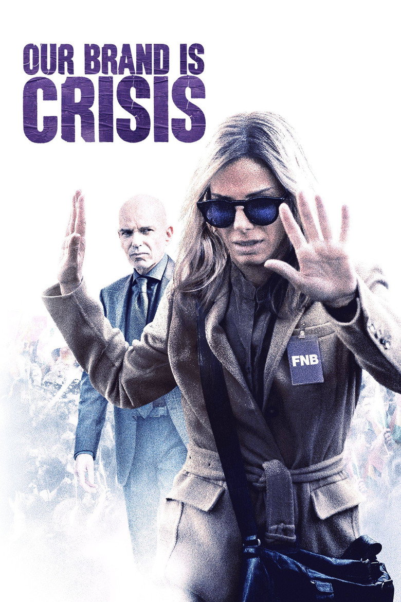 Наш бренд – криза / Our Brand Is Crisis (2015) TMDB poster
