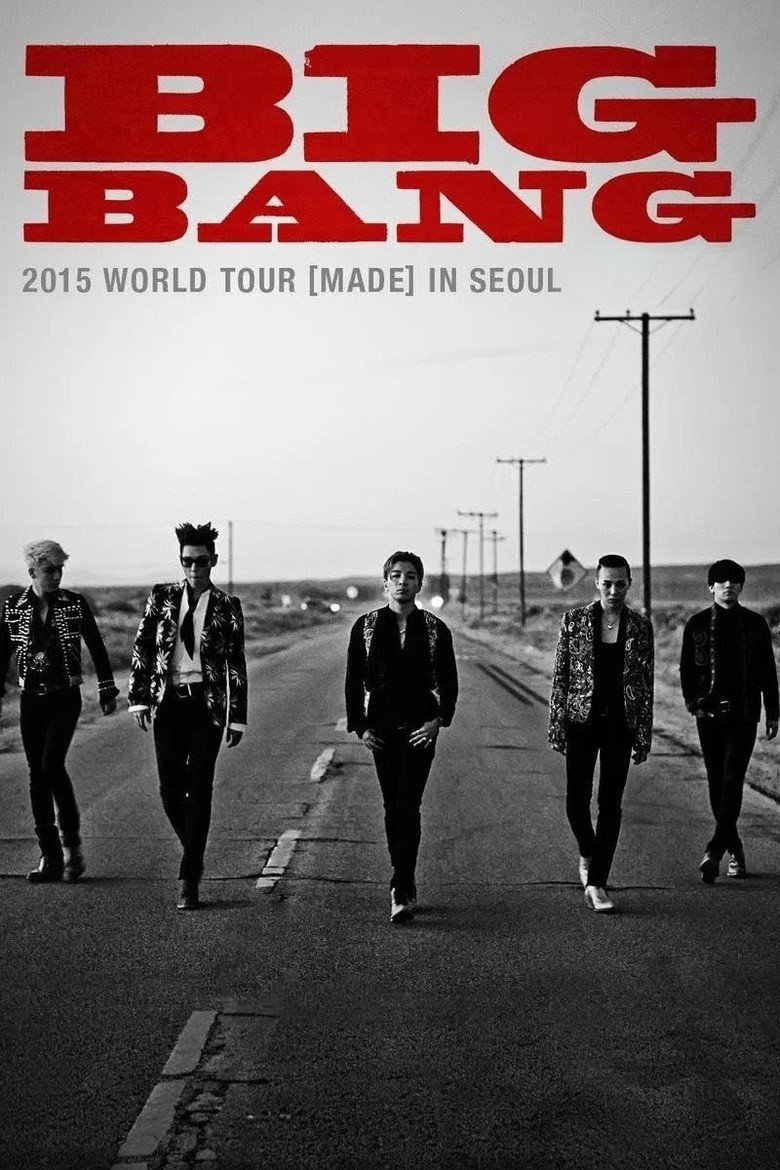 BIGBANG WORLD TOUR 2015 [MADE] IN SEOUL (2015) TMDB poster