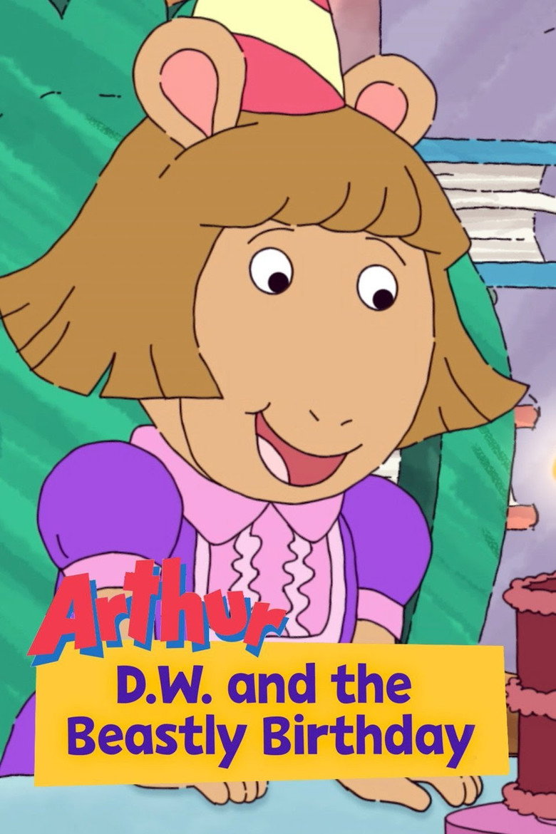 Arthur: D.W. and the Beastly Birthday (2017) TMDB poster