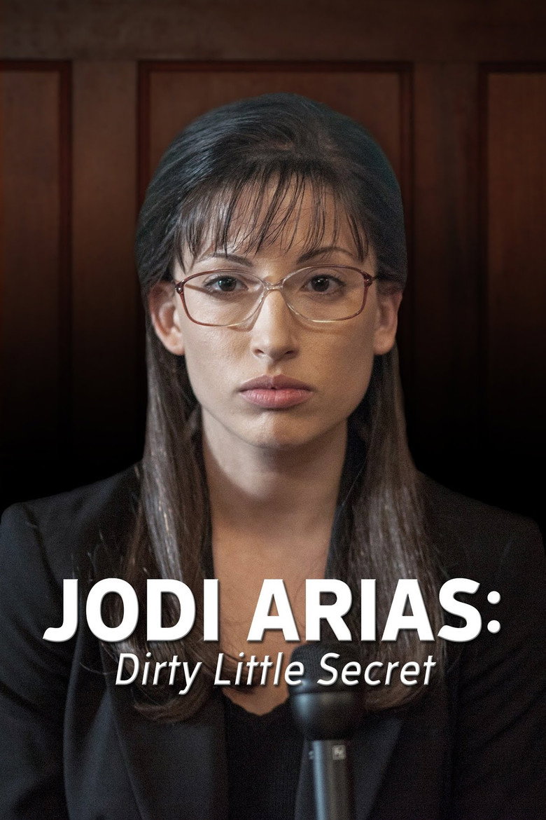Jodi Arias: Dirty Little Secret (2013) TMDB poster