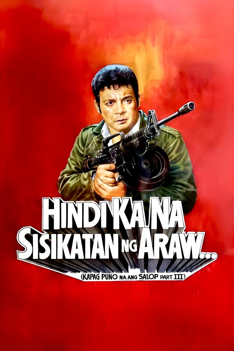 Hindi Ka Na Sisikatan Ng Araw: Kapag Puno Na Ang Salop Part III (1990) TMDB poster