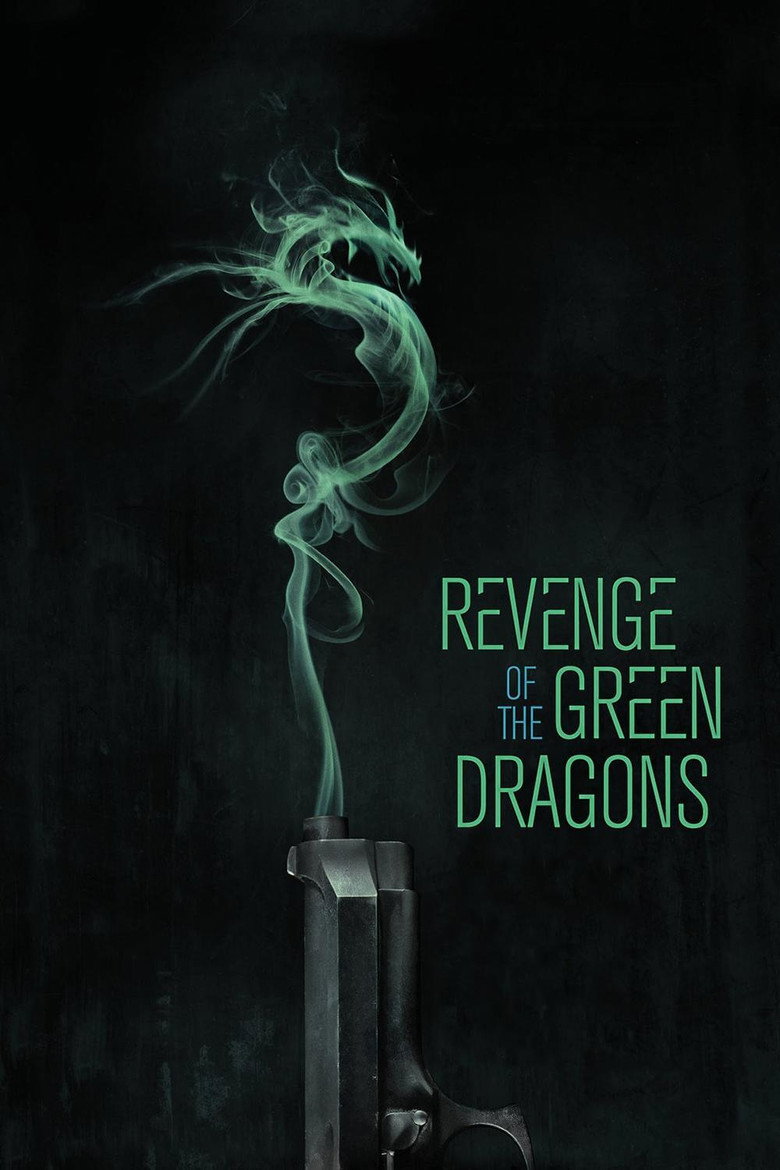 Revenge of the Green Dragons (2014) TMDB poster