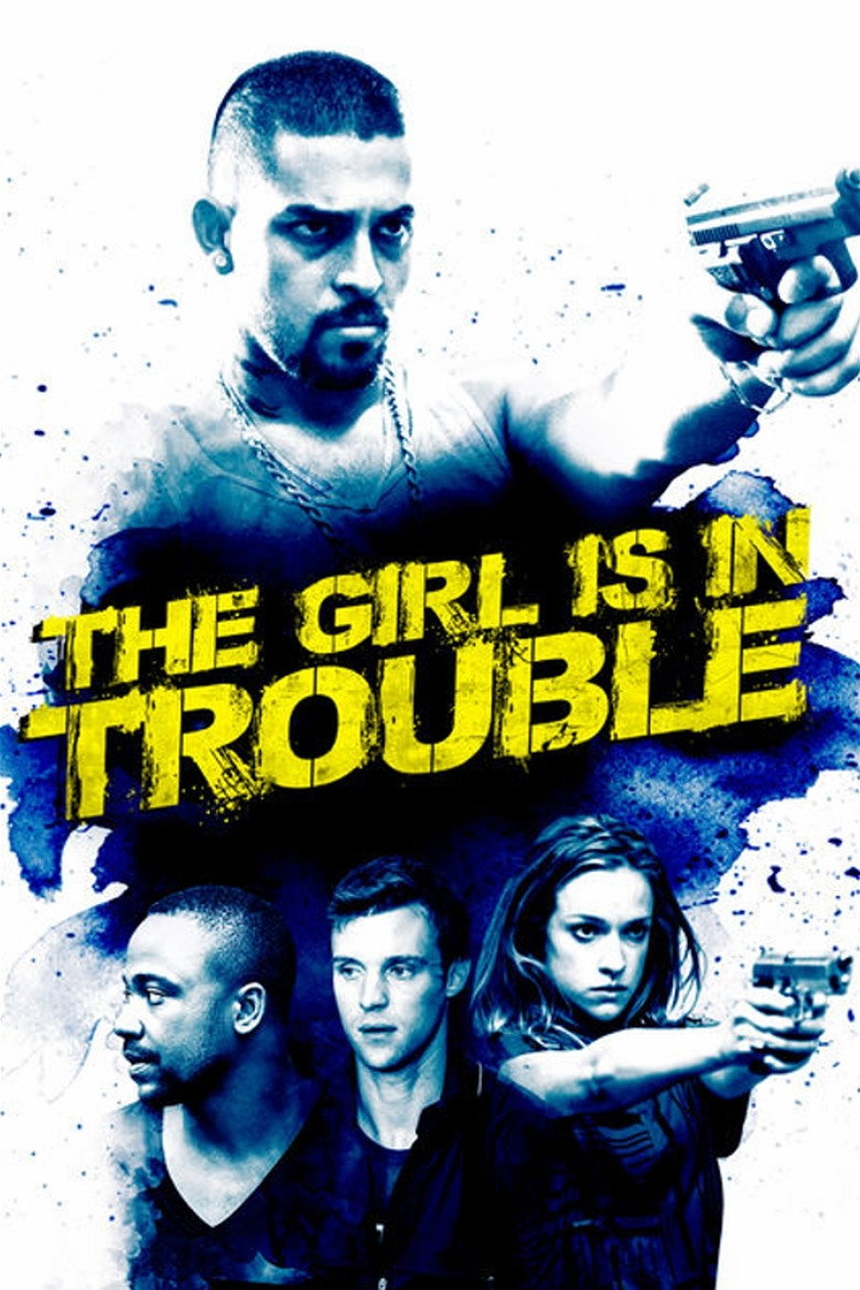 The Girl Is in Trouble (2015) TMDB poster