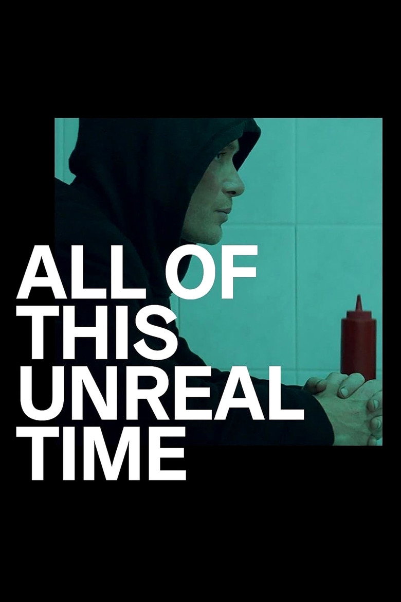 All of This Unreal Time (2021) TMDB poster