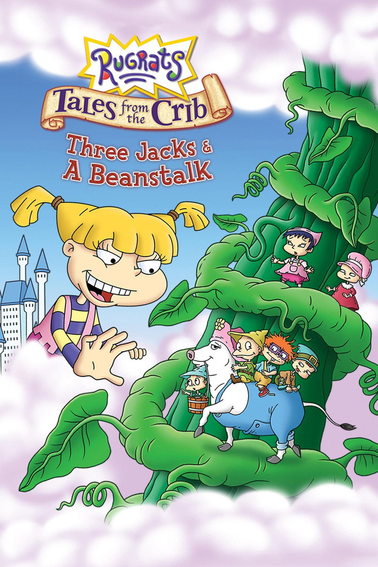 Rugrats: Tales from the Crib: Three Jacks & A Beanstalk (2006) TMDB poster