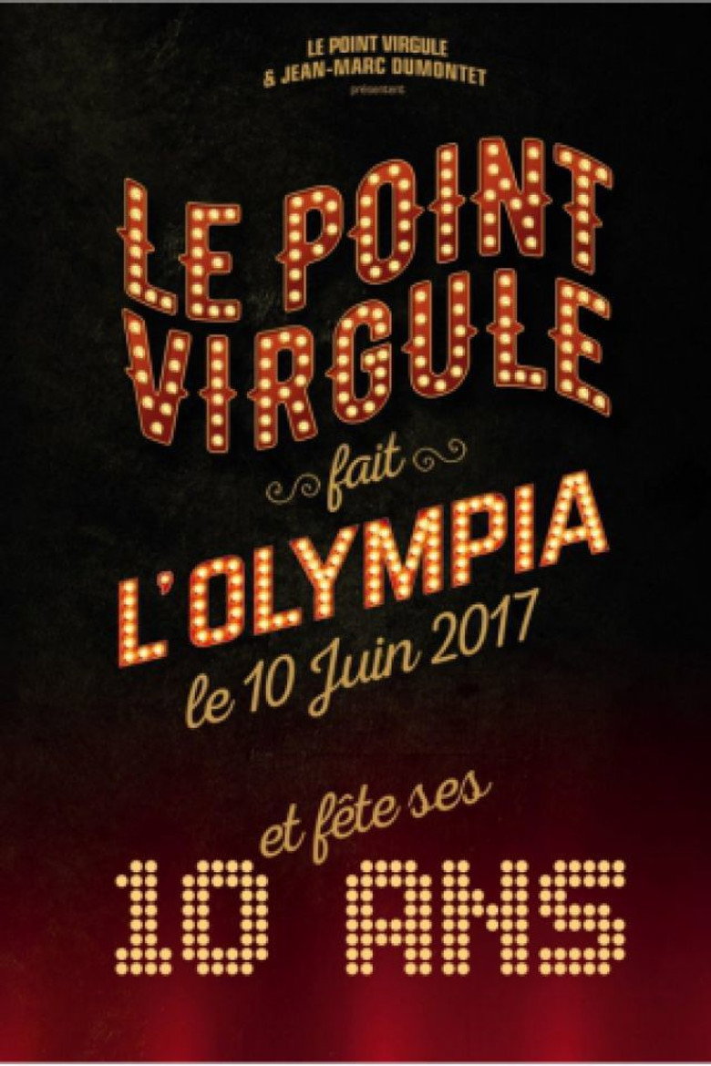 Le Point Virgule fait l'Olympia - 10e édition (2017) TMDB poster