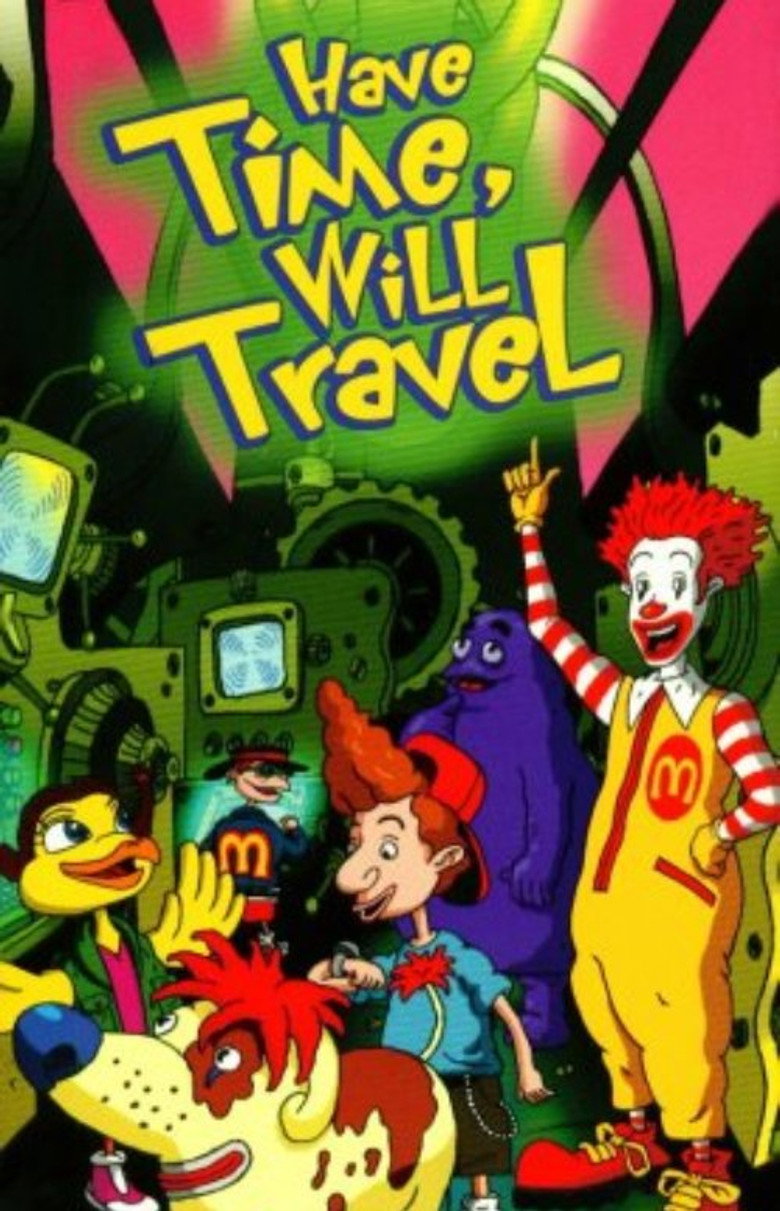 The Wacky Adventures of Ronald McDonald: Have Time, Will Travel (2001) TMDB poster