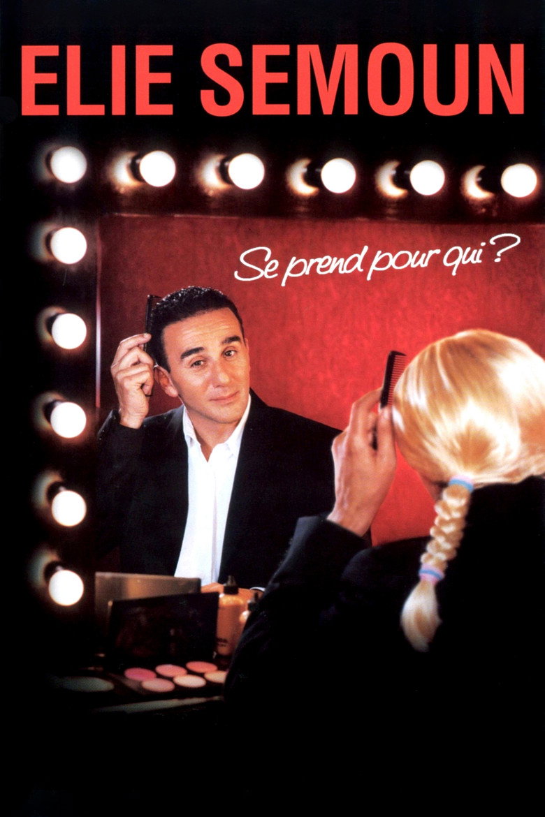 Elie Semoun se prend pour qui ? (2006) TMDB poster