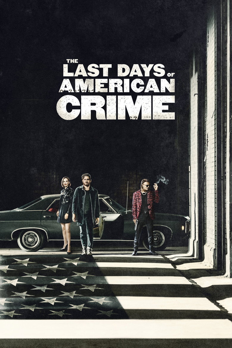 Останні дні американської злочинності / The Last Days of American Crime (2020) TMDB poster