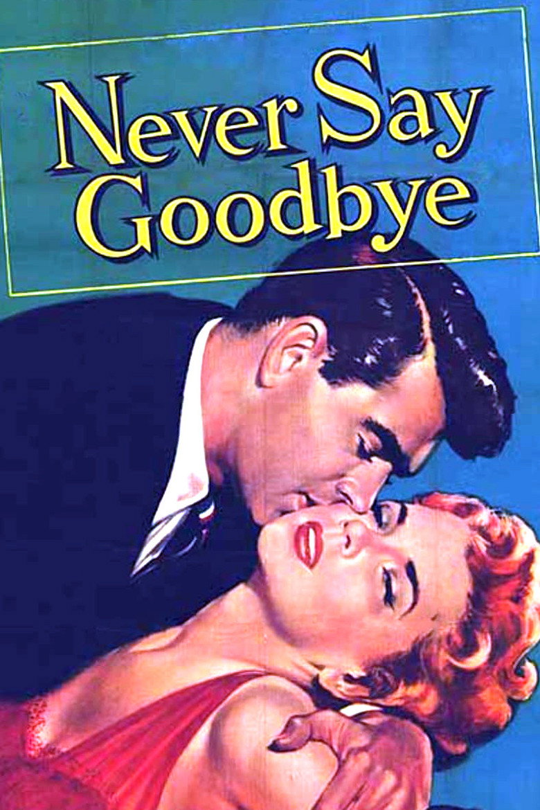 Never Say Goodbye (1956) TMDB poster